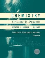 Student Solutions Manual to Accompany Chemistry : Structure and Dynamics, 4th Edition