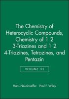 Chemistry of 1 2 3-Triazines and 1 2 4-Triazines, Tetrazines, and Pentazin