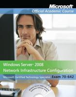 Windows Server 2008 Network Infrastructure Configuration (70-642)
