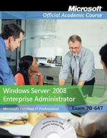 Windows Server 2008 Enterprise Administrator (70-647)