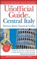 The Unofficial Guide to Central Italy