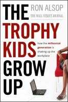 The Trophy Kids Grow Up