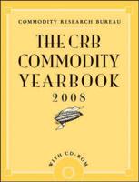 The CRB Commodity Yearbook 2008