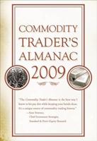 The Commodity Trader's Almanac 2009