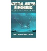 Spectral Analysis in Engineering Concepts and Cases