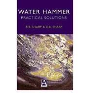 Water Hammer Practical Solutions