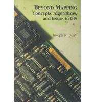 Beyond Mapping: Concepts, Algorithms, and Issues in GIS and gCon, Version 1.1 Set