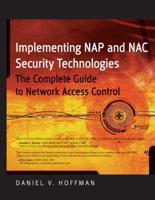 Implementing NAP and NAC Security Technologies