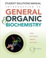 Introduction to General, Organic, and Biochemistry, Ninth Edition. Student Solutions Manual