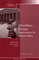 E-Portfolios: Emerging Opportunities for Student Affairs