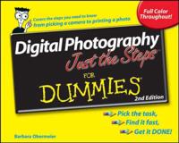 Digital Photography Just the Steps for Dummies