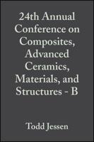 24th Annual Conference on Composites, Advanced Ceramics, Materials, and Structures - B