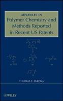 Advances in Polymer Chemistry and Methods Reported in Recent US Patents