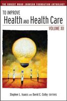 To Improve Health and Health Care Vol. 12