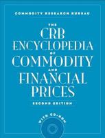 The CRB Encyclopedia of Commodity and Financial Prices
