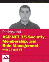 Professional ASP.NET 3.5 Security, Membership, and Role Management With C# and VB