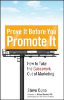 Prove It Before You Promote It