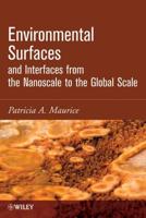 Environmental Surfaces and Interfaces from the Nanoscale to the Global Scale