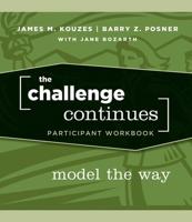 The Challenge Continues. Model the Way Participant Workbook