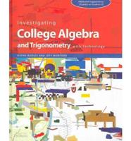 Investigating College Algebra and Trigonometry With Technology