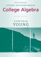 Student Solutions Manual to Accompany College Algebra, Second Edition