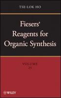 Fiesers' Reagents for Organic Synthesis. Volume 25