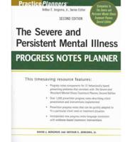 The Severe and Persistent Mental Illness Treatment Planner and The Severe and Persistent Mental Illness Progress