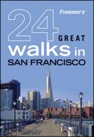 24 Great Walks in San Francisco