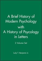 A Brief History of Modern Psychology With A History of Psycology in Letters