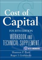 Cost of Capital, Fourth Edition, Workbook and Technical Supplement