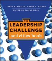 Kouzes/Posner the Leadership Challenge Activities Book