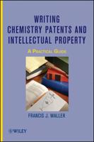 Writing Chemistry Patents and Intellectual Property