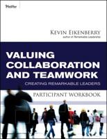Valuing Collaboration and Teamwork. Participant Workbook