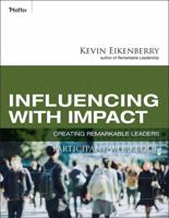 Influencing With Impact. Participant Workbook