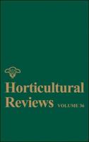 Horticultural Reviews. Volume 36