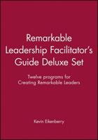 Remarkable Leadership Facilitator's Guide Deluxe Set