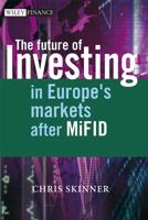 The Future of Investing in Europe's Markets After MiFID