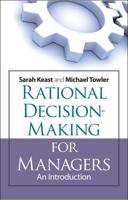 Rational Decision-Making for Managers