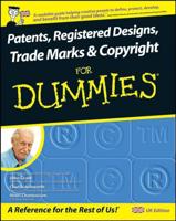 Patents, Registered Designs, Trade Marks & Copyright for Dummies
