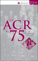 The ACR at 75