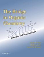 The Bridge to Organic Chemistry