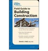 Graphic Standards Field Guide to Building Construction