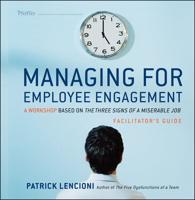 Managing for Employee Engagement Facilitator's Guide