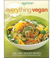 Vegetarian Times Everything Vegan