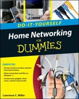 Do-It-Yourself Home Networking for Dummies