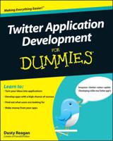 Twitter Application Development for Dummies