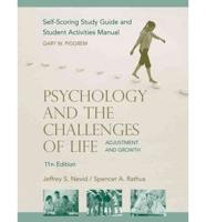 Self-Scoring Study Guide and Student Activities Manual to Accompany Psychology and the Challenges of Life