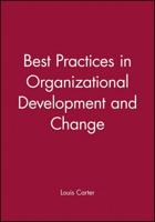 Best Practices in Organizational Development and Change