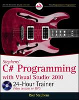 Stephens' C# Programming With Visual Studio 2010 24-Hour Trainer