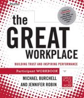 Building a Great Place to Work. Workbook